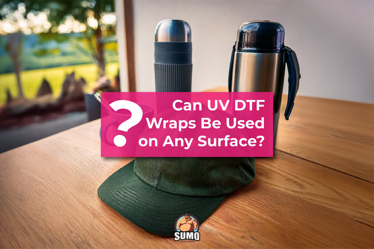 Can UV DTF Wraps Be Used on Any Surface?