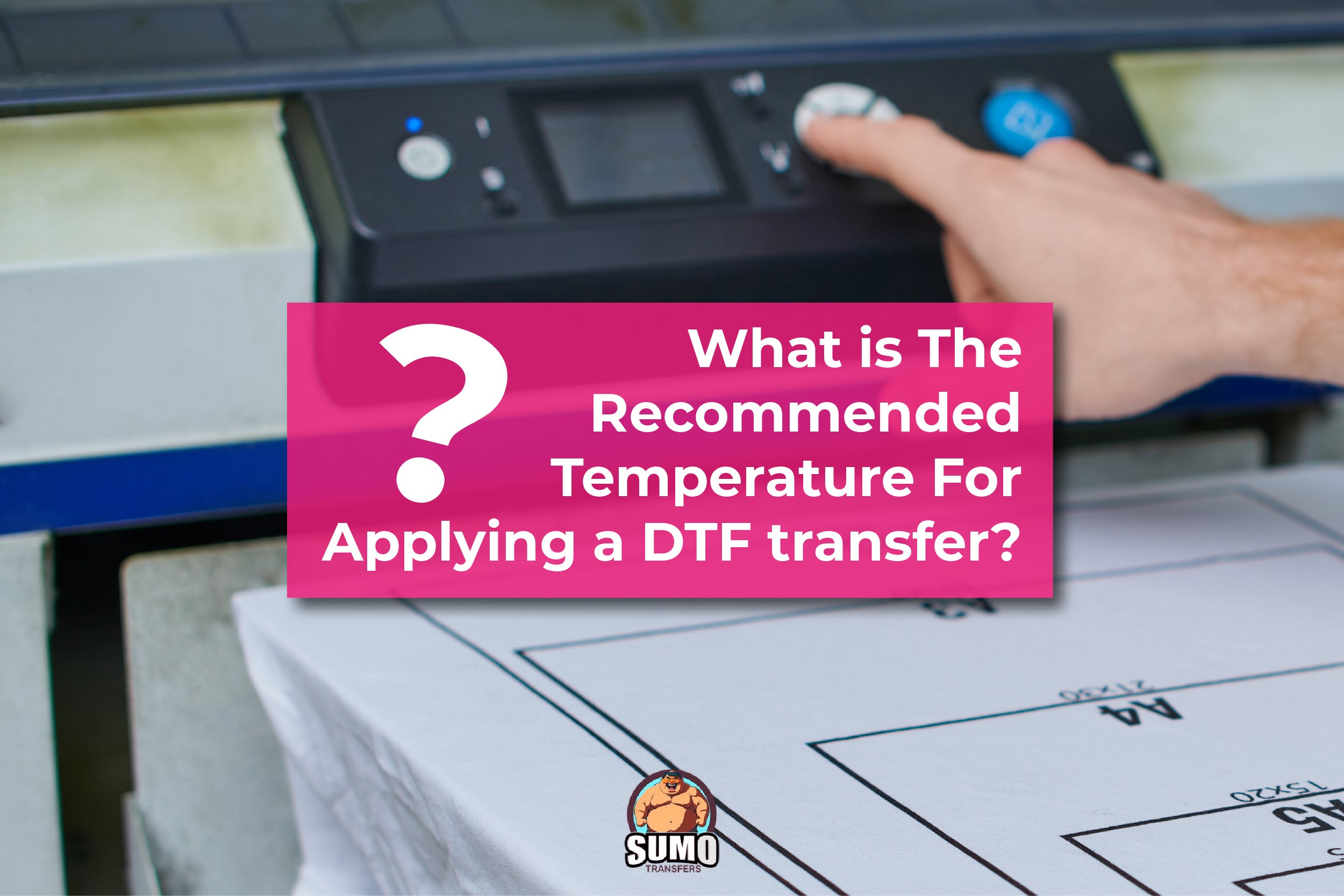 What is the Recommended Temperature for Applying a DTF Transfer ...