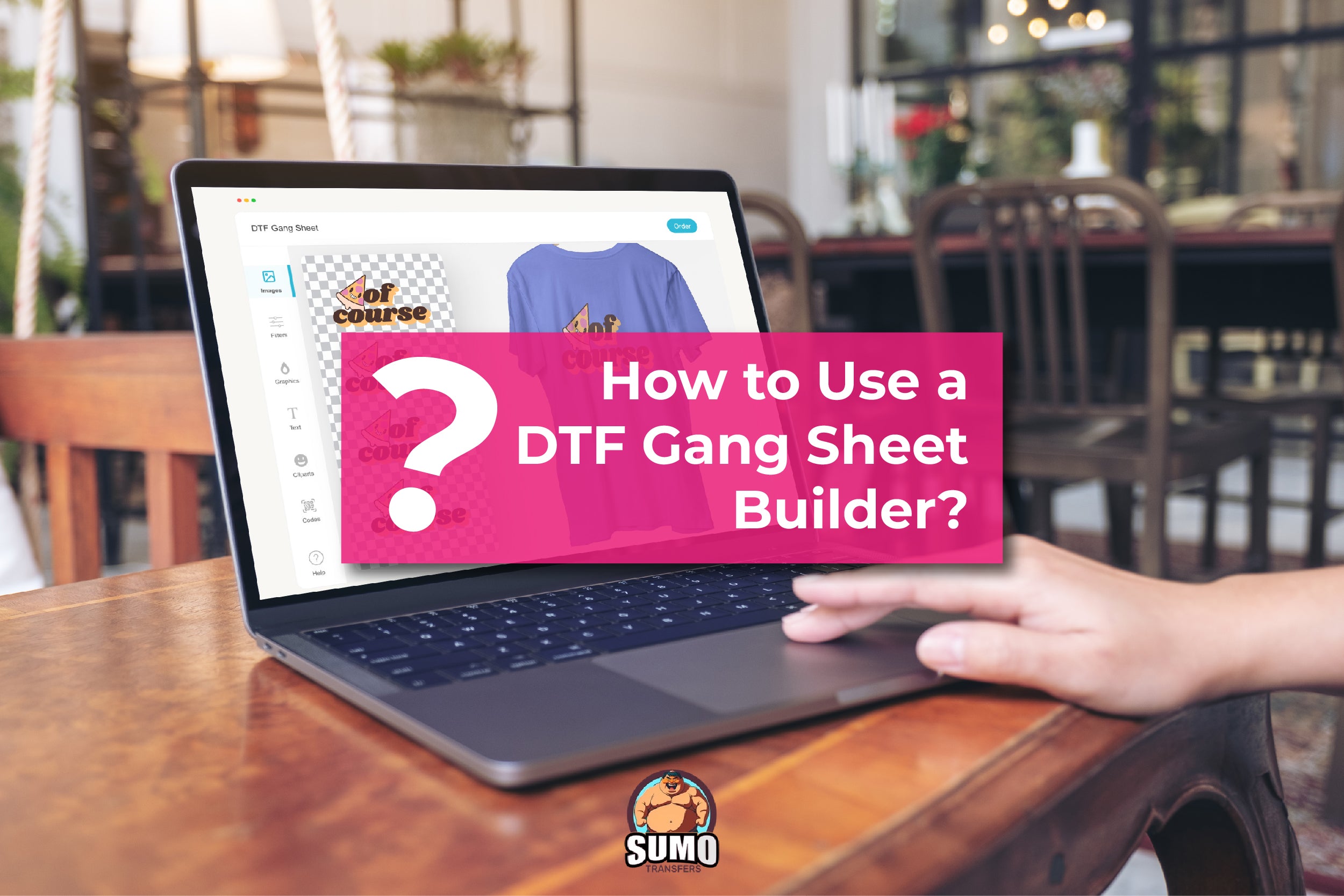How to Use a DTF Gang Sheet Builder? – Sumotransfers