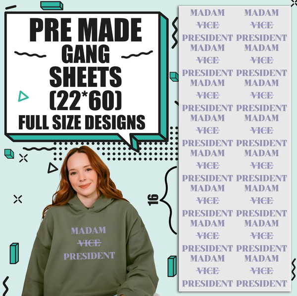 Madam Vice President Kamala Harris 2024 Election Pre-made 22X60 Gang Sheet Designs