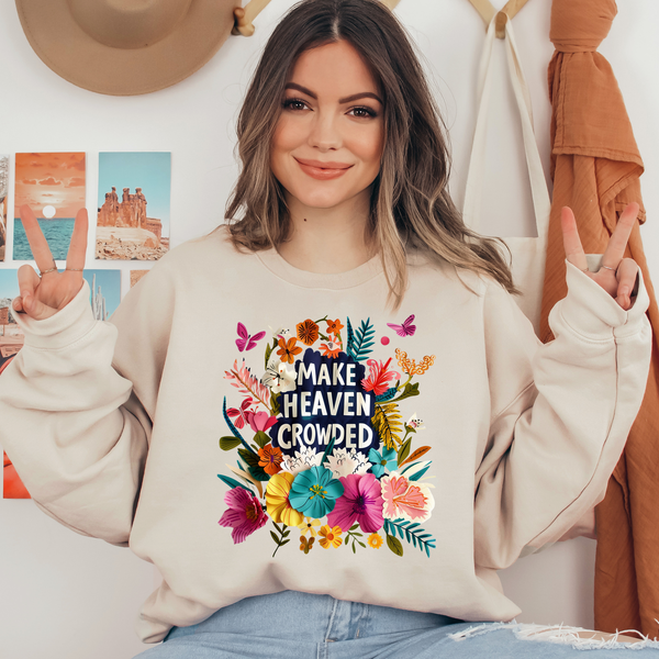 Make Heaven Crowded Ready To Press DTF Transfers, DTF Hot Peel